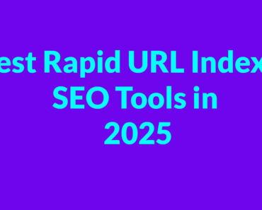 Best Rapid URL Indexer SEO Tools in 2025